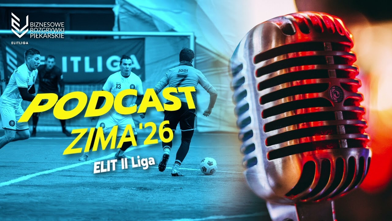 ELIT II Liga - Podcast | Zima'26