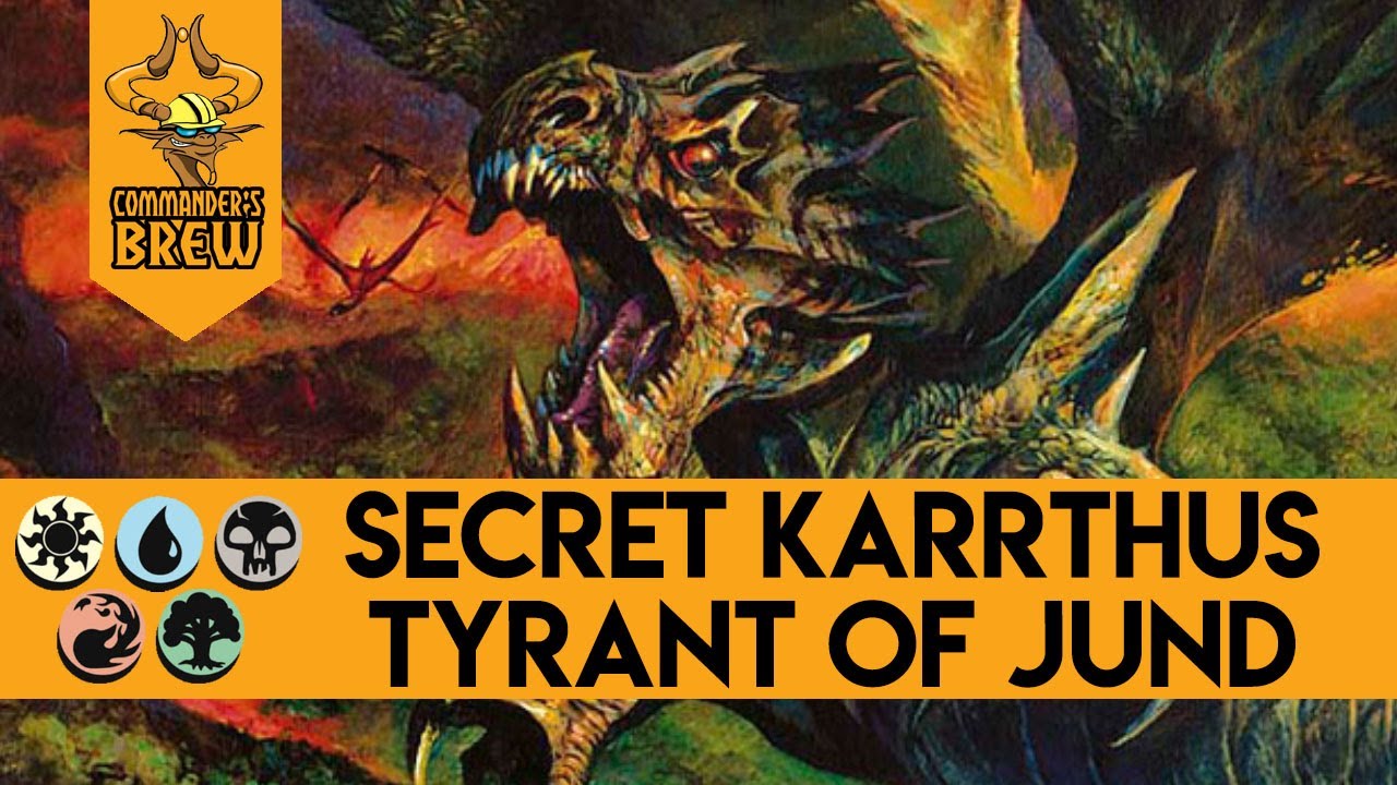 Secret Karrthus, Tyrant of Jund | Commander's Brew | Commander Deck Tech
