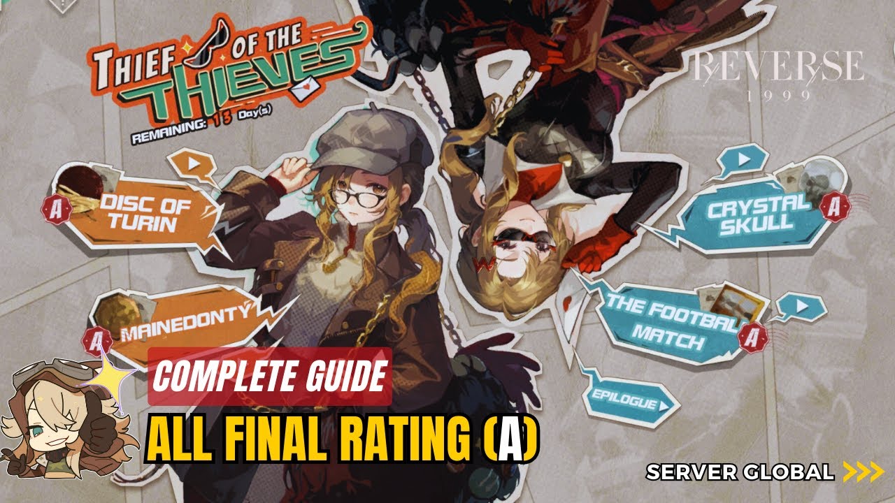 Reverse: 1999 - GUIDE Thief of The Thieves | All Final Rating A