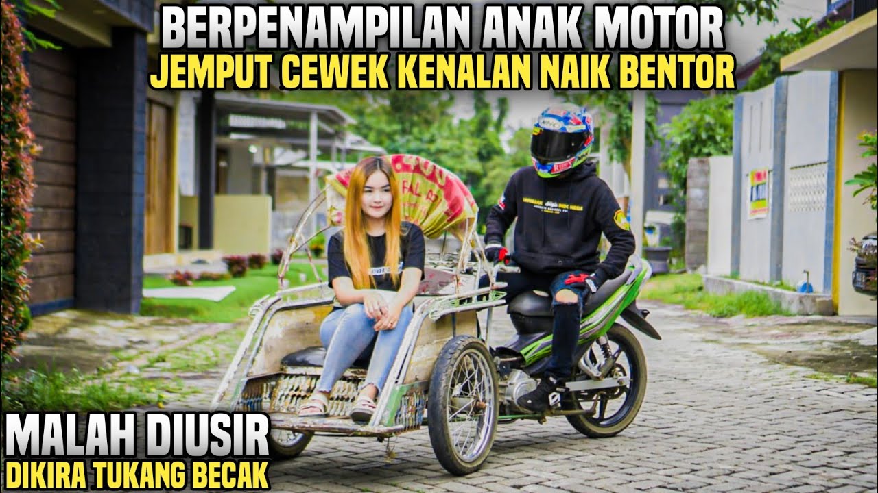 BERPENAMPILAN ANAK MOTOR TAPI JEMPUT CEWEK KENALAN NAIK BENTOR!! MALAH DIUSIR DIKIRA TUKANG BECAK!!
