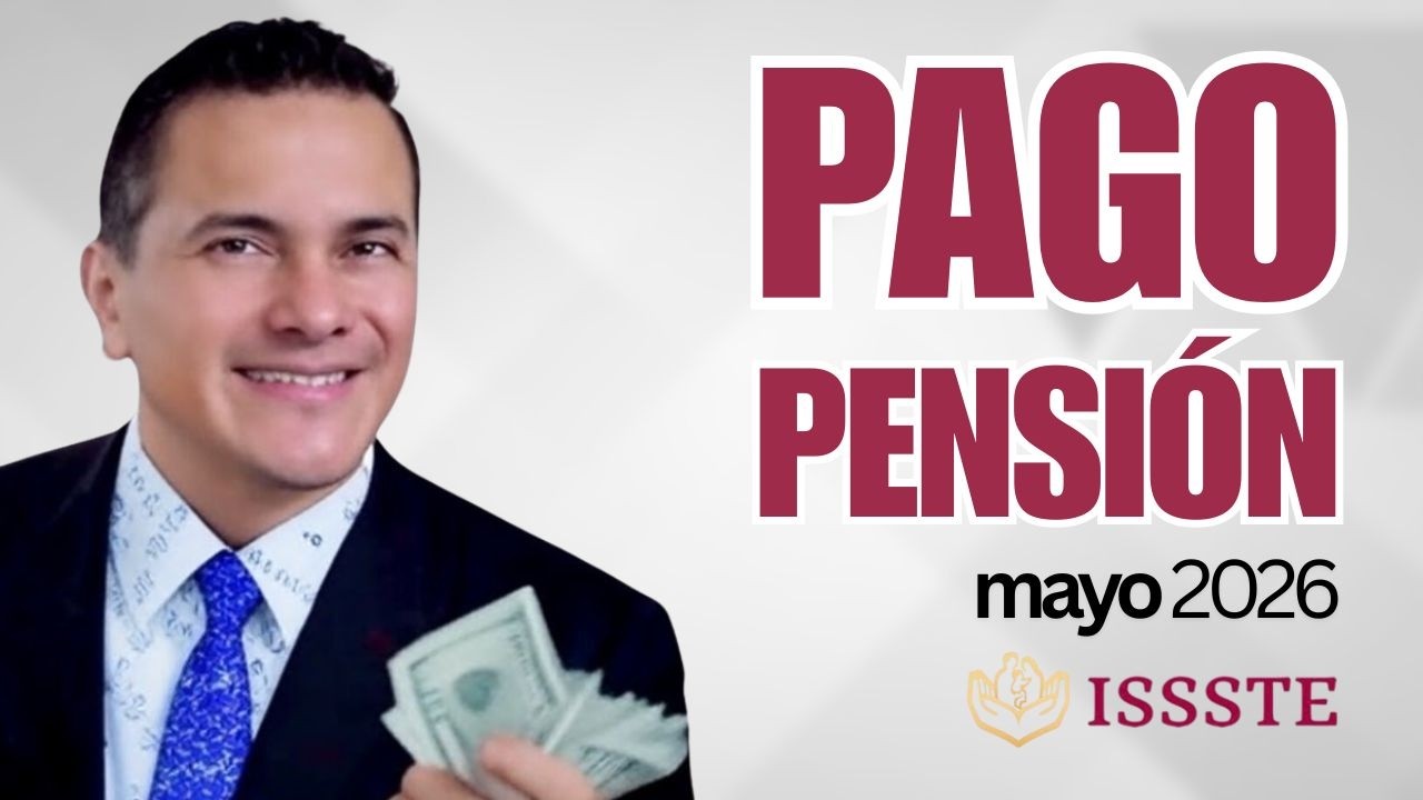 ⚠️ Atenci&oacute;n pensionados ISSSTE: ya viene el pago de su pensi&oacute;n ISSSTE de mayo