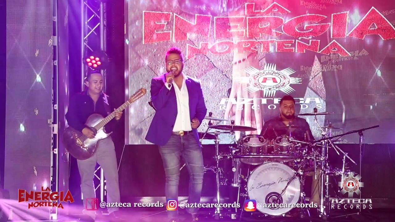 La Energ&iacute;a Norte&ntilde;a - Concierto En Vivo - Azteca Records