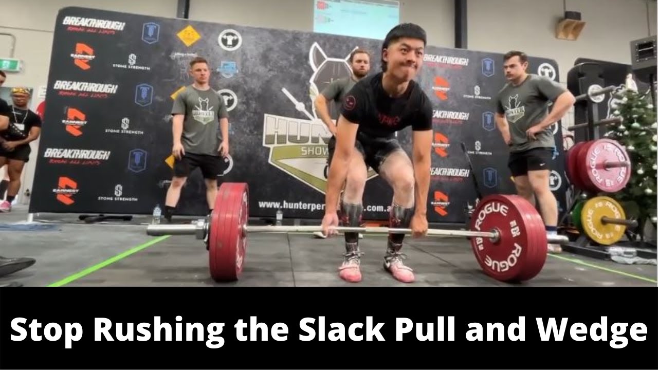 Stop Rushing the Slack Pull and Wedge in the Deadlift