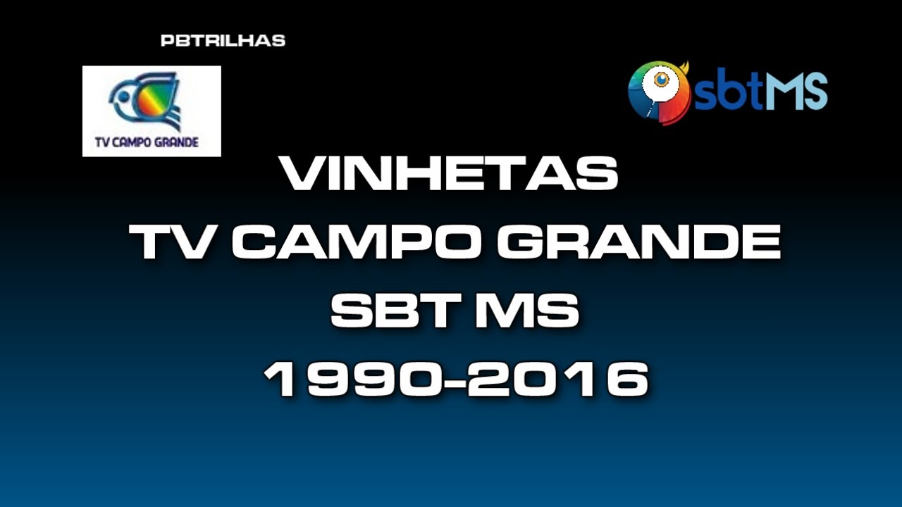 Cronologia vinhetas TV Campo Grande / sbtMS [1990-2016]