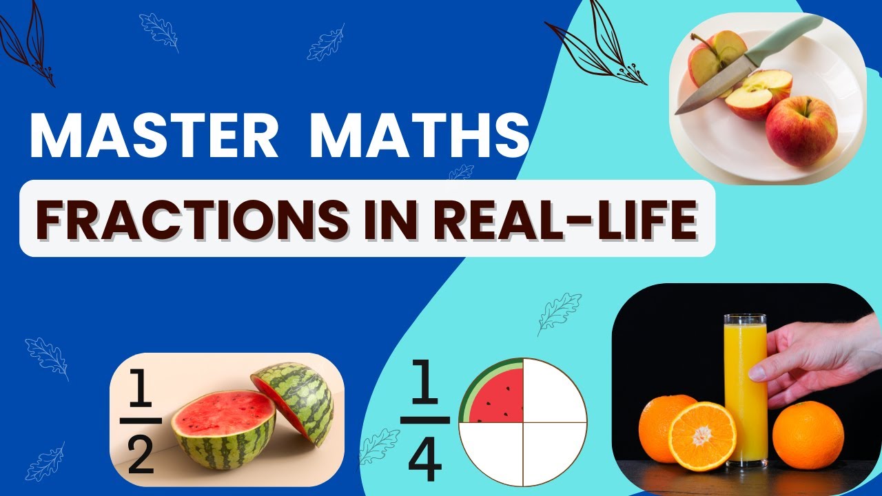 Master Maths - Fractions In Real-Life