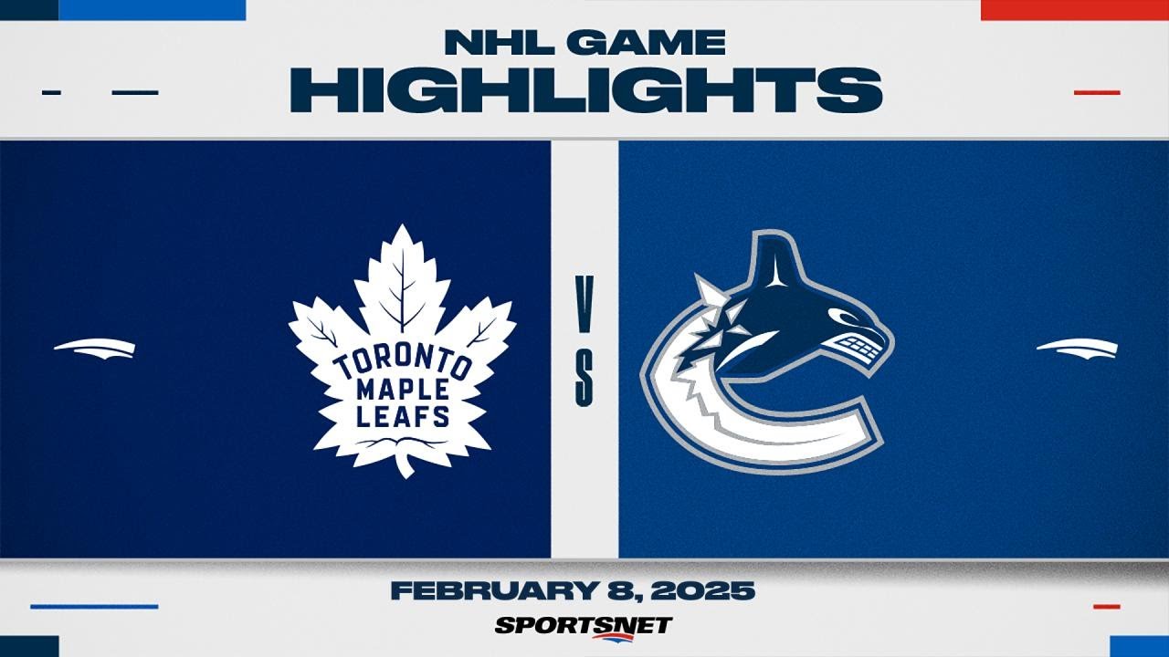 NHL Highlights | Maple Leafs vs. Canucks - February 8, 2025