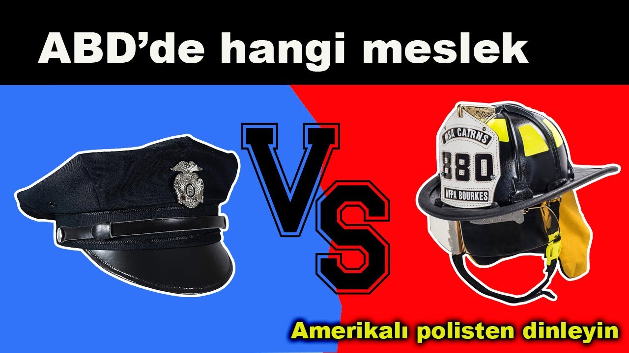 Amerika'da hangi meslek daha kazançlı, hangi meslek daha prestijli? Polislik mi, itfaiyecilik mi?