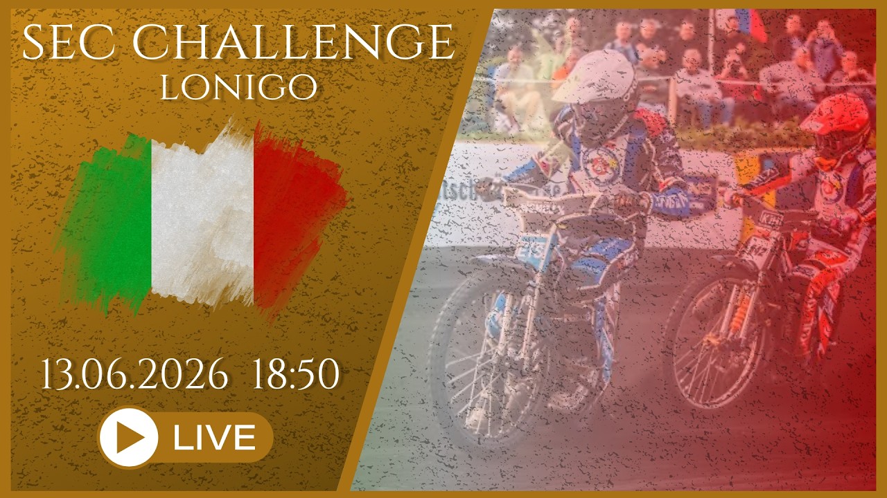 🏁🏍 SEC Challenge w Lonigo 🏍🏁 (2026) (ŻUŻEL NA ŻYWO)