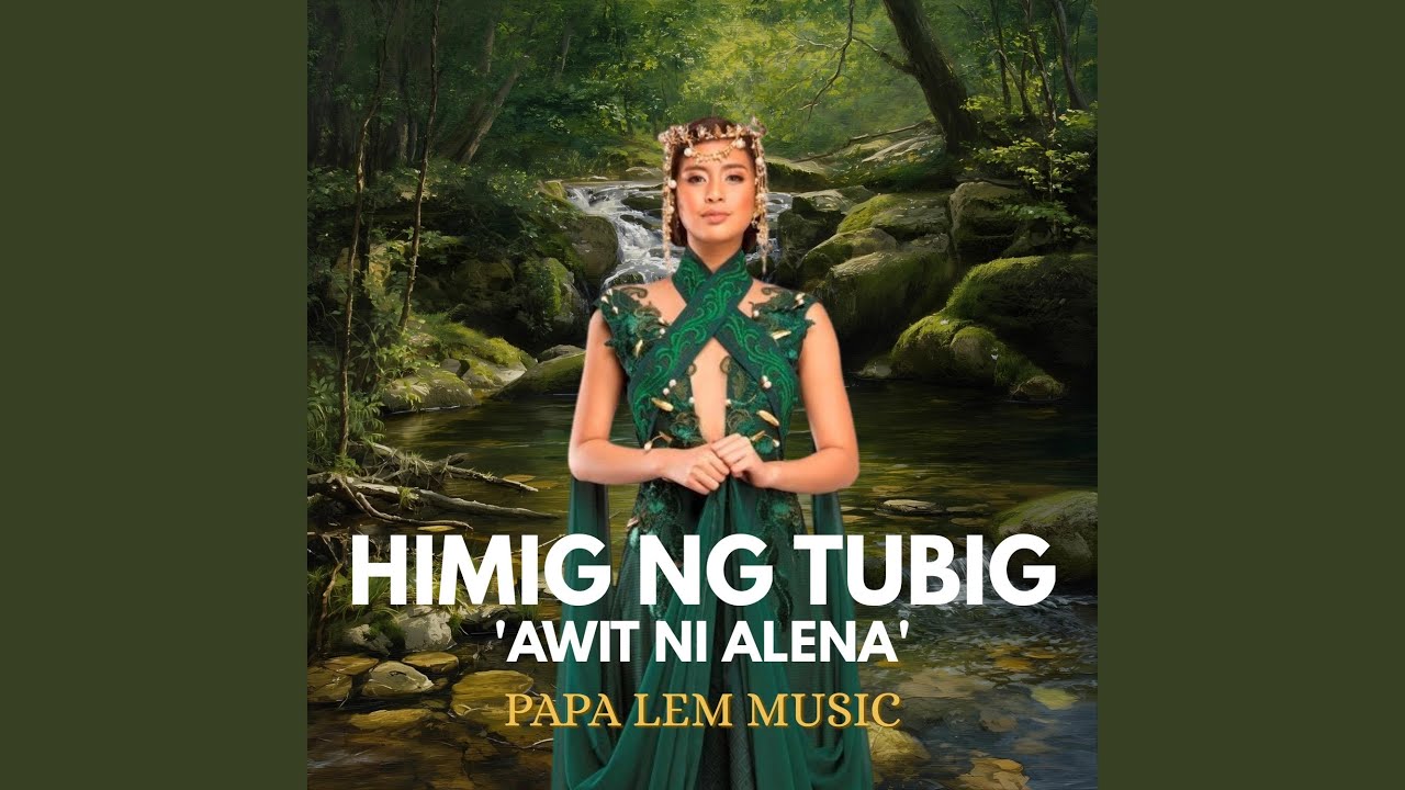 HIMIG NG TUBIG (Awit ni Alena)