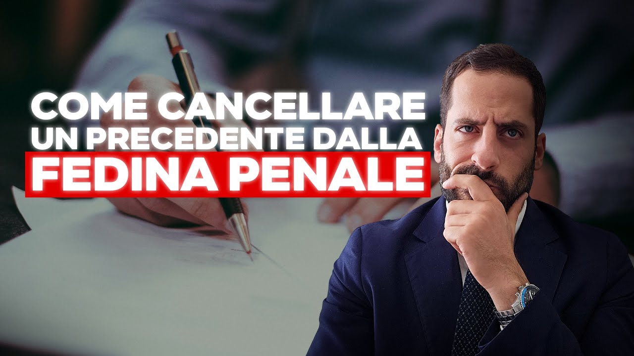 Come CANCELLARE UN PRECEDENTE dalla fedina penale