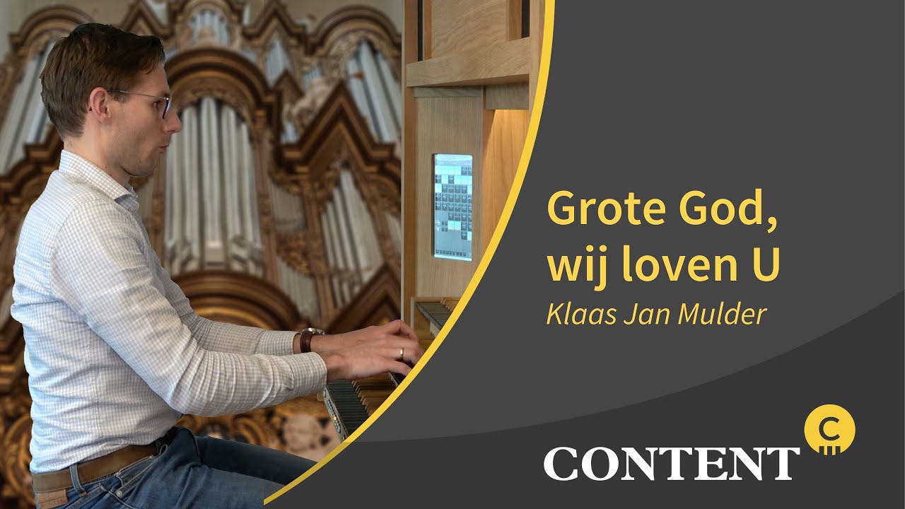 Gerwin Boswijk plays: Grote God, wij loven U | Klaas Jan Mulder | SWEELINQ Kampen