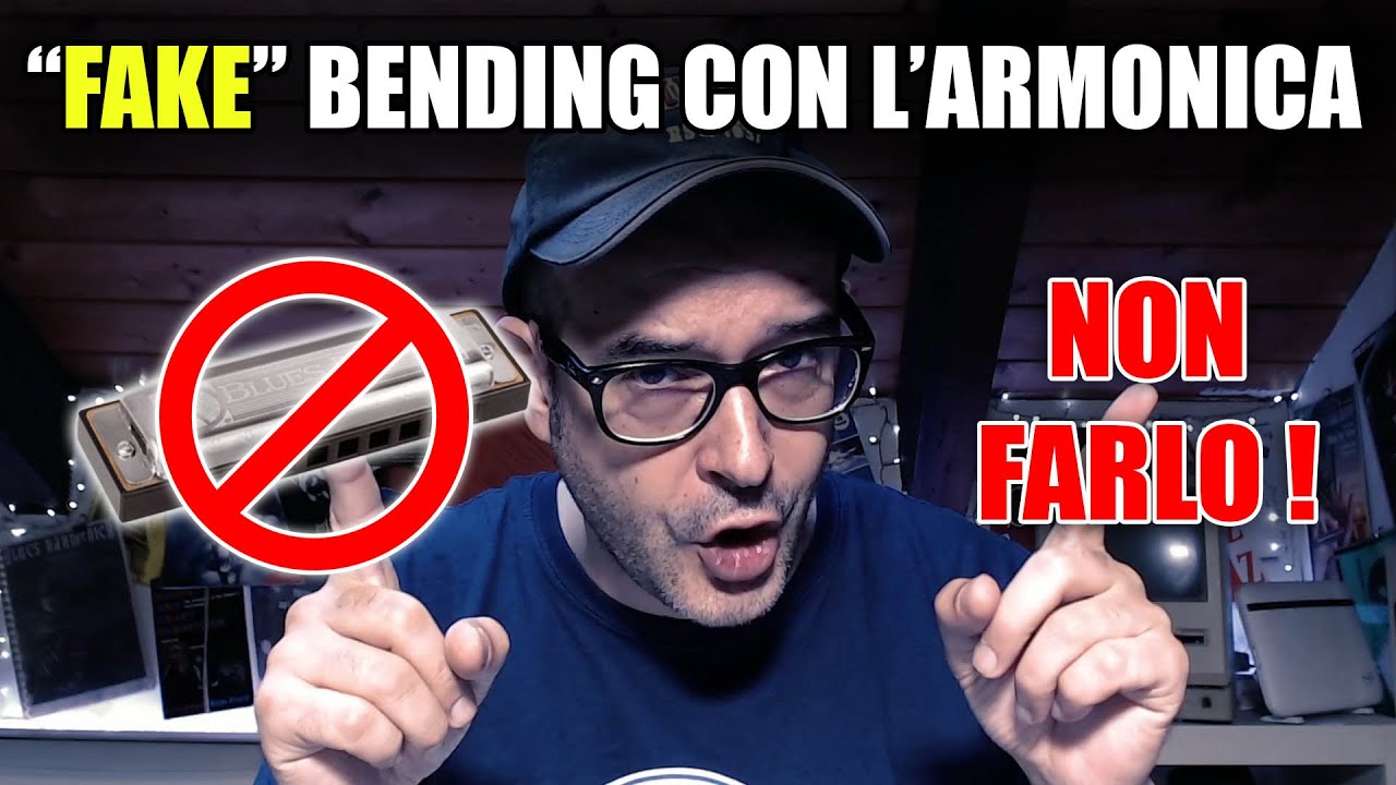 FAKE (finto) bending con l'armonica: NON FARLO!