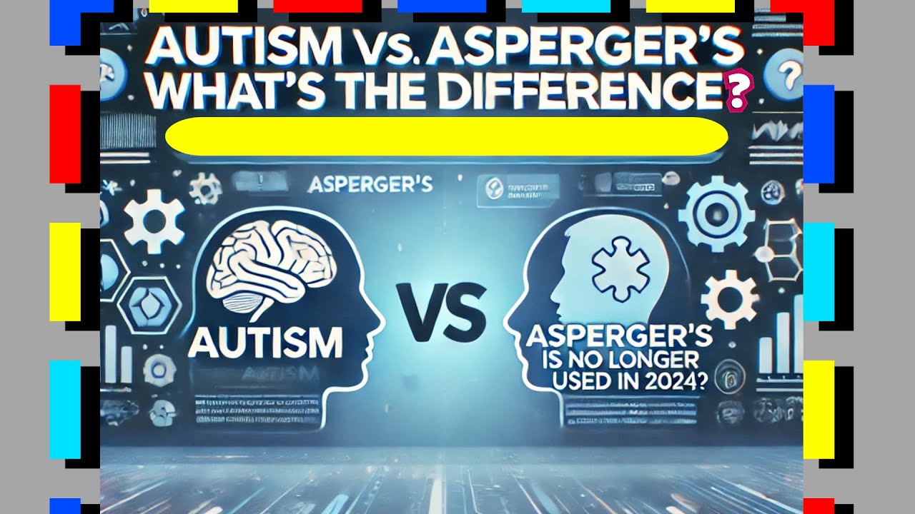 Autism vs  Aspergers  - What's the difference?