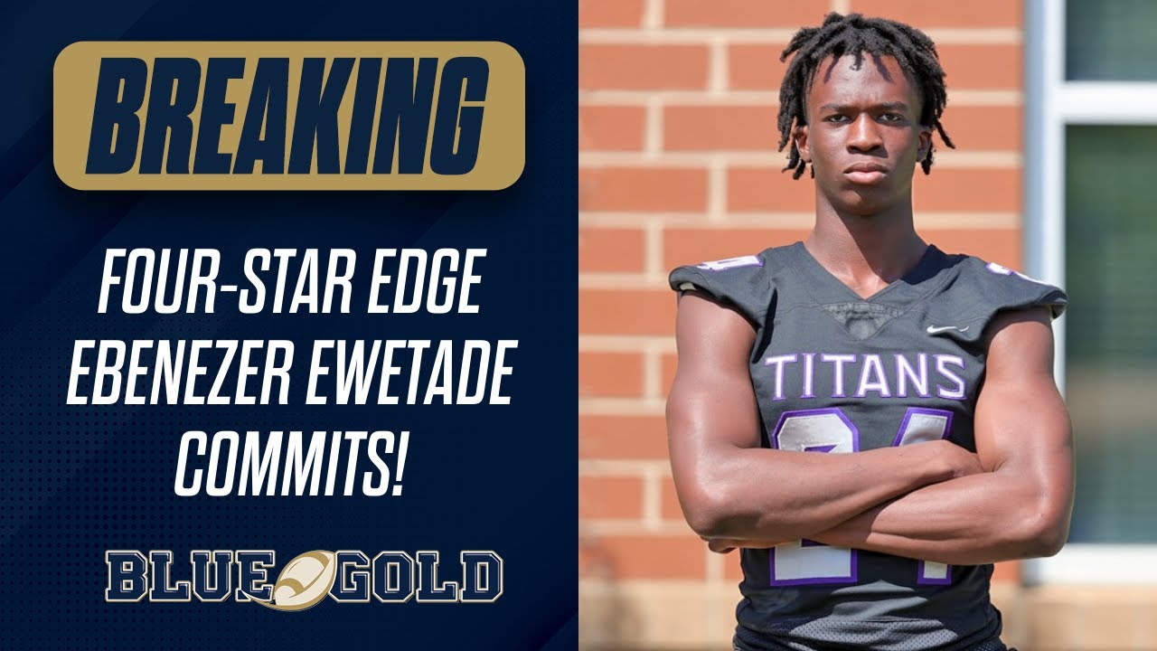 🚨 BREAKING: Elite EDGE Ebenezer Ewetade commits to Notre Dame over Alabama, Georgia, more ☘️