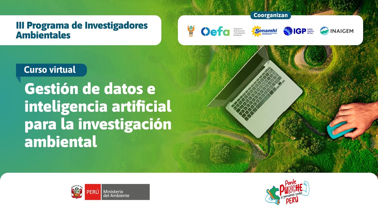 #CursoMinam: Gesti&oacute;n de datos e inteligencia artificial para la investigaci&oacute;n ambiental 💻🌱