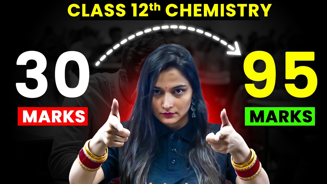 Class 12th CHEMISTRY - Final Strategy to Score 95+%🔥CBSE 2026 | Shilpi Mam