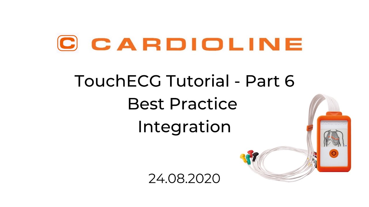 Cardioline Touch ECG Tutorial Part 6 - Best Practice Integration