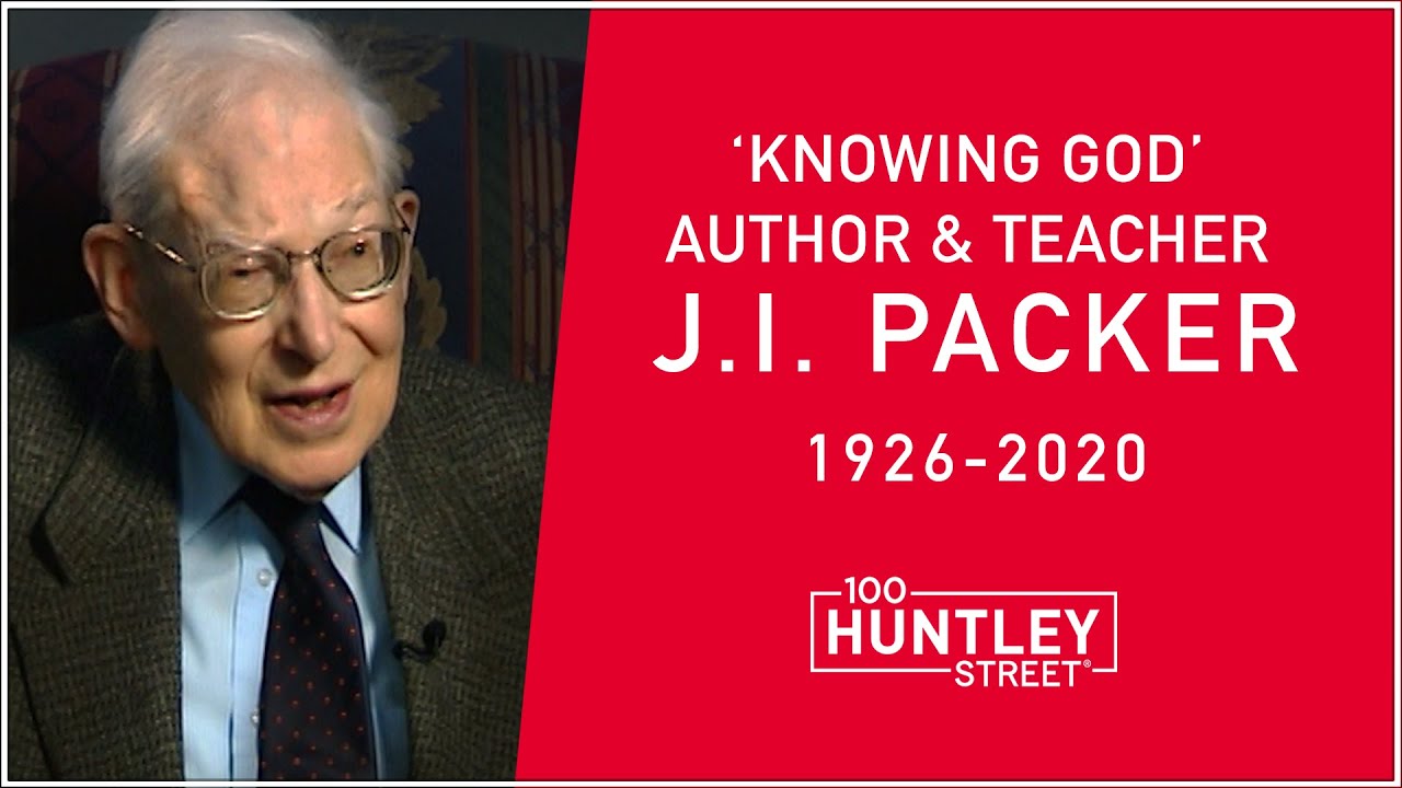 J. I. PACKER (1926-2020) 