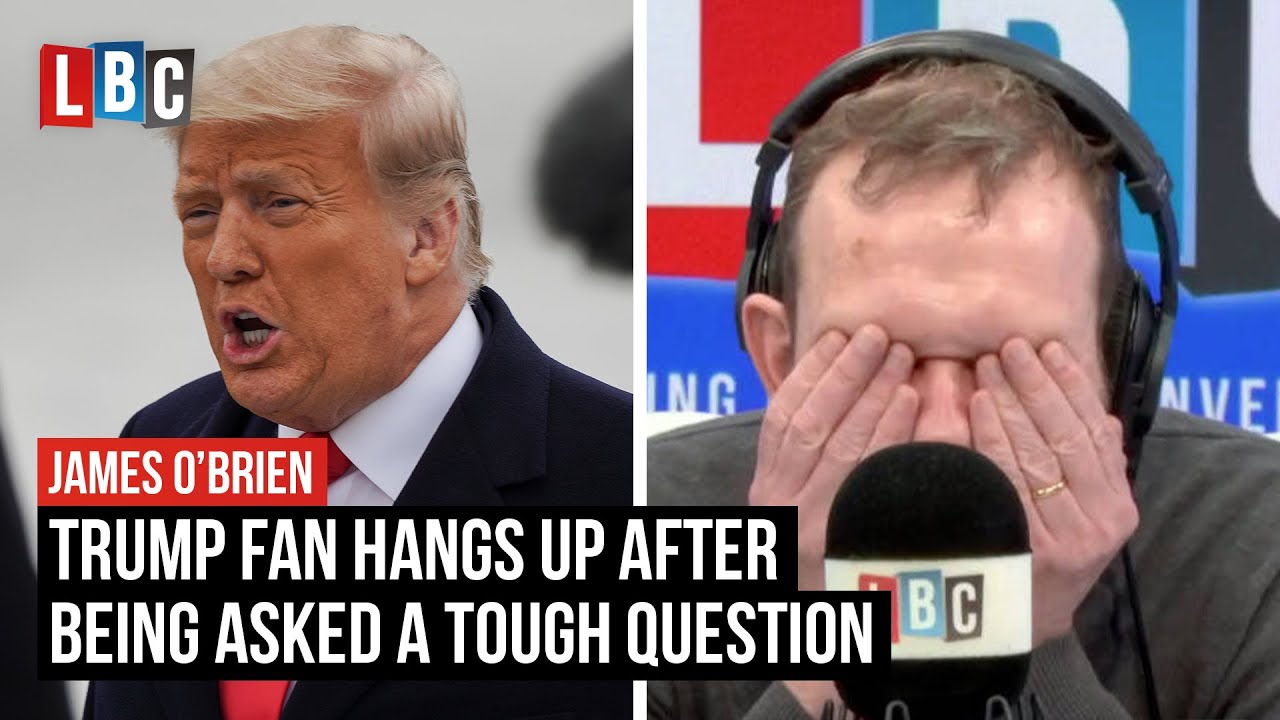 Trump fan hangs up after being asked a tough question by James O'Brien | LBC