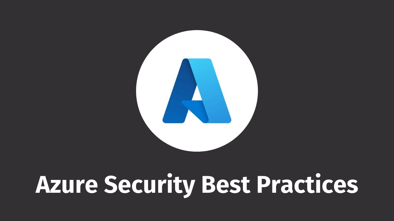 Azure Security Best Practices