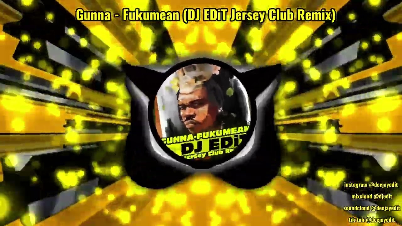 Gunna - Fukumean ( DJ EDiT Jersey Club Remix ) clean