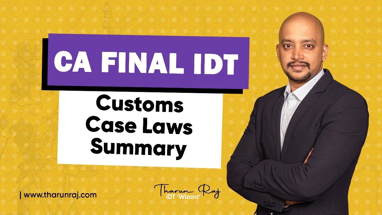Customs Case Laws Summary | CA Final | IDT