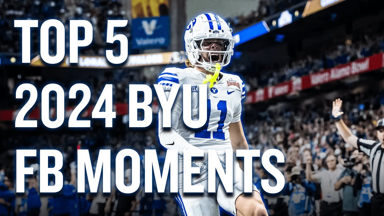 BYU Football's Top 5 Moments of 2024