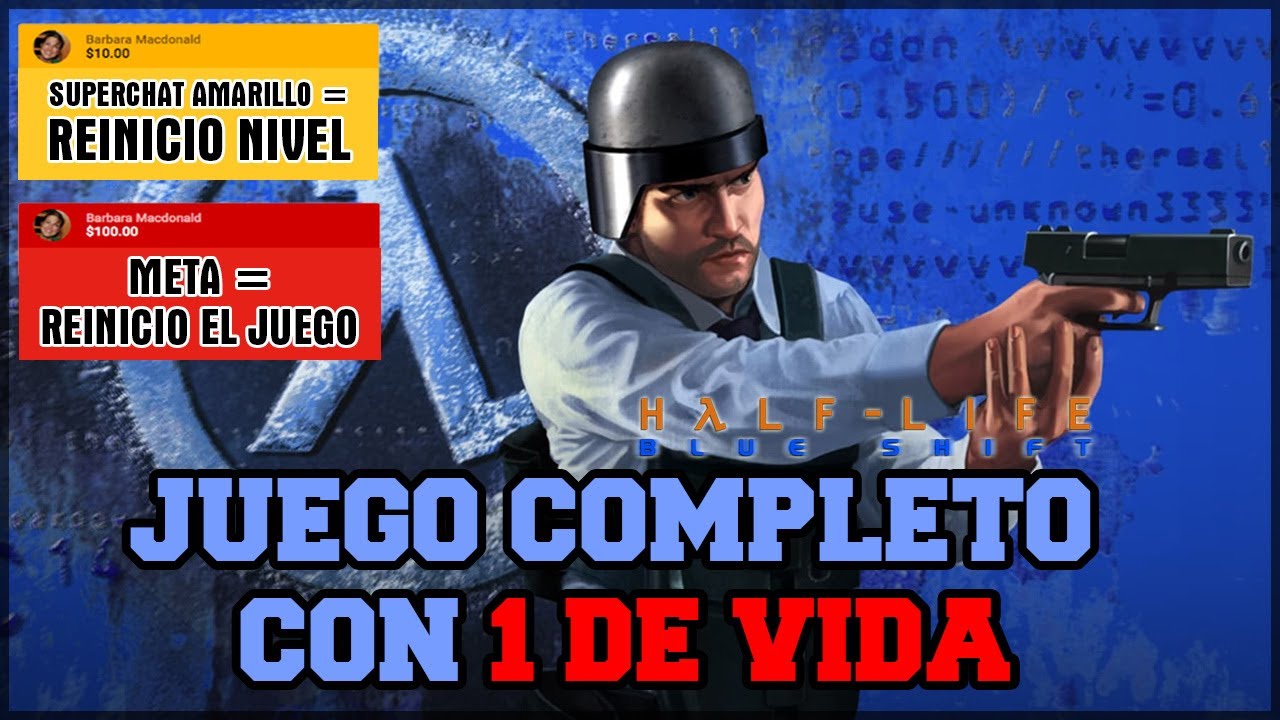 Half-Life Blue Shift | RETO con 1 de VIDA (1HP) | SUPERCHAT 🟠 REINICIA NIVEL | META = REINICIO TODO