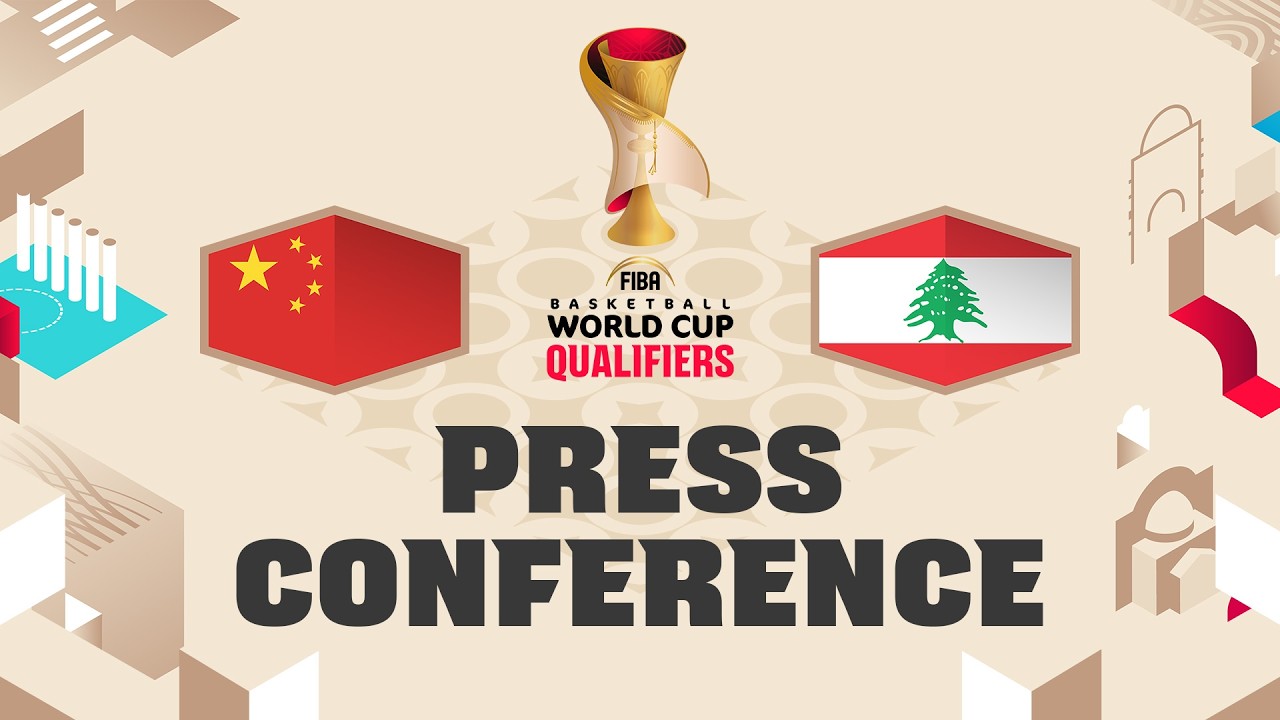 China v Lebanon - Press Conference | FIBA Basketball World Cup 2027 Asian Qualifiers