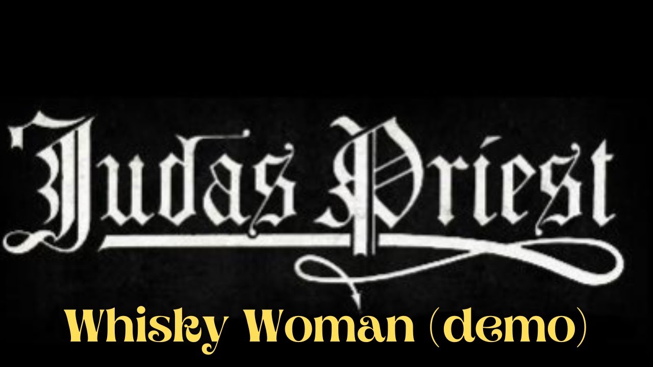 JUDAS PRIEST | WHISKY WOMAN DEMO (VICTIM OF CHANGES)