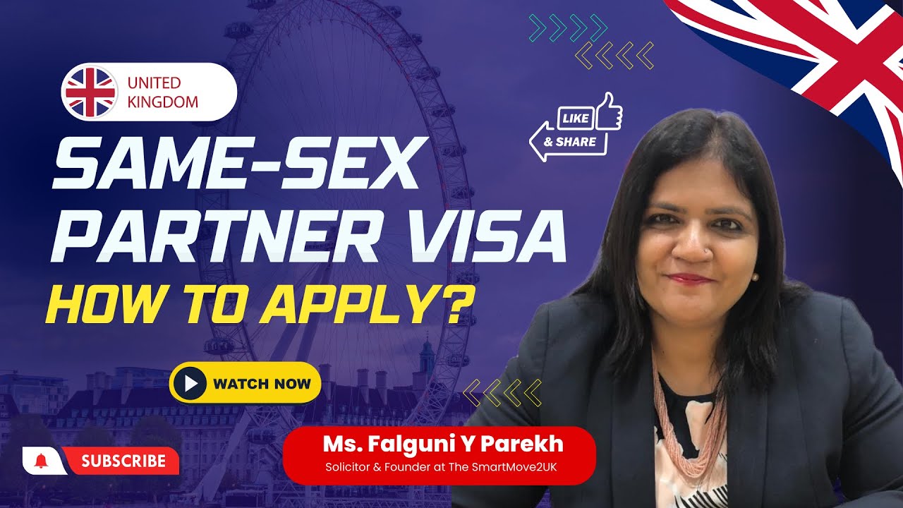 What is a UK Same-sex Partner Visa & how to apply for this visa?