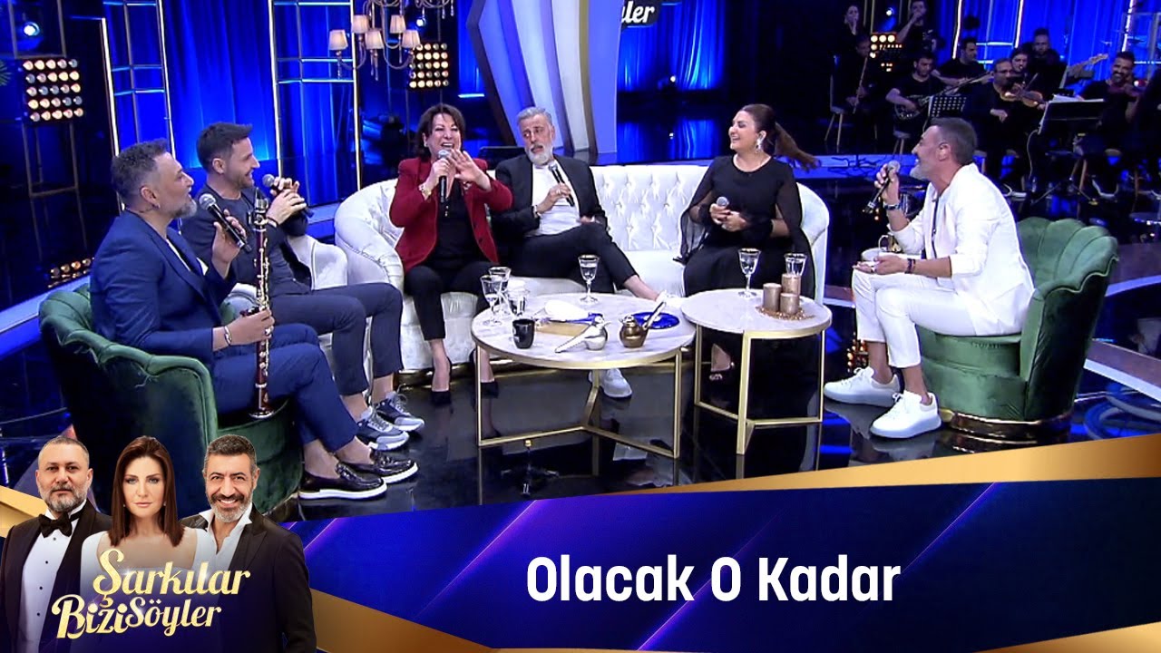 OLACAK O KADAR