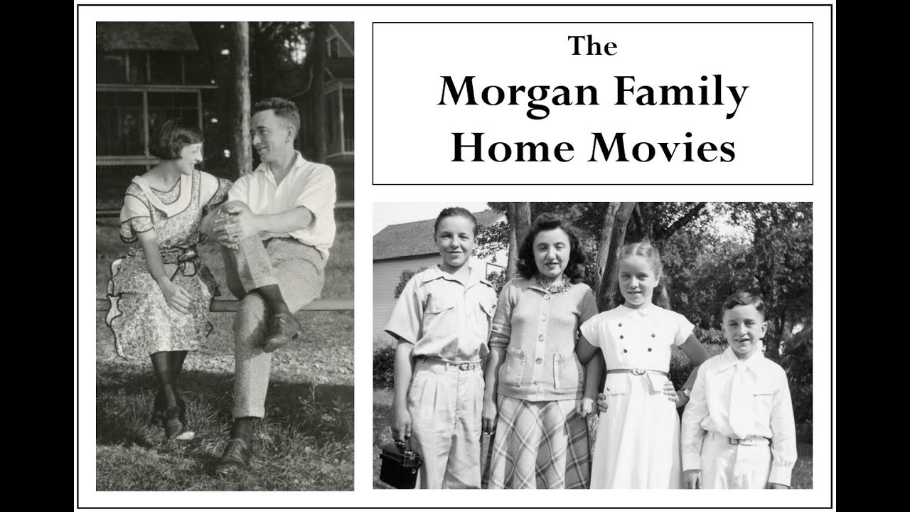 Morgan Home Movies