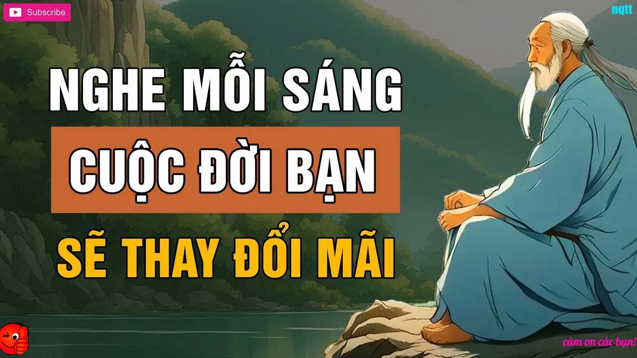 Nghe Những Lời Này Mỗi Sáng Cuộc Đời Bạn Sẽ Thay Đổi 100%%   Triết Lý Cuộc Sống