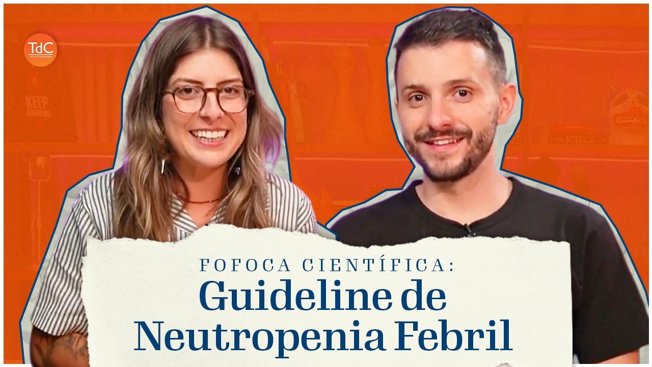 Guideline de Neutropenia Febril - Fofoca Científica #20