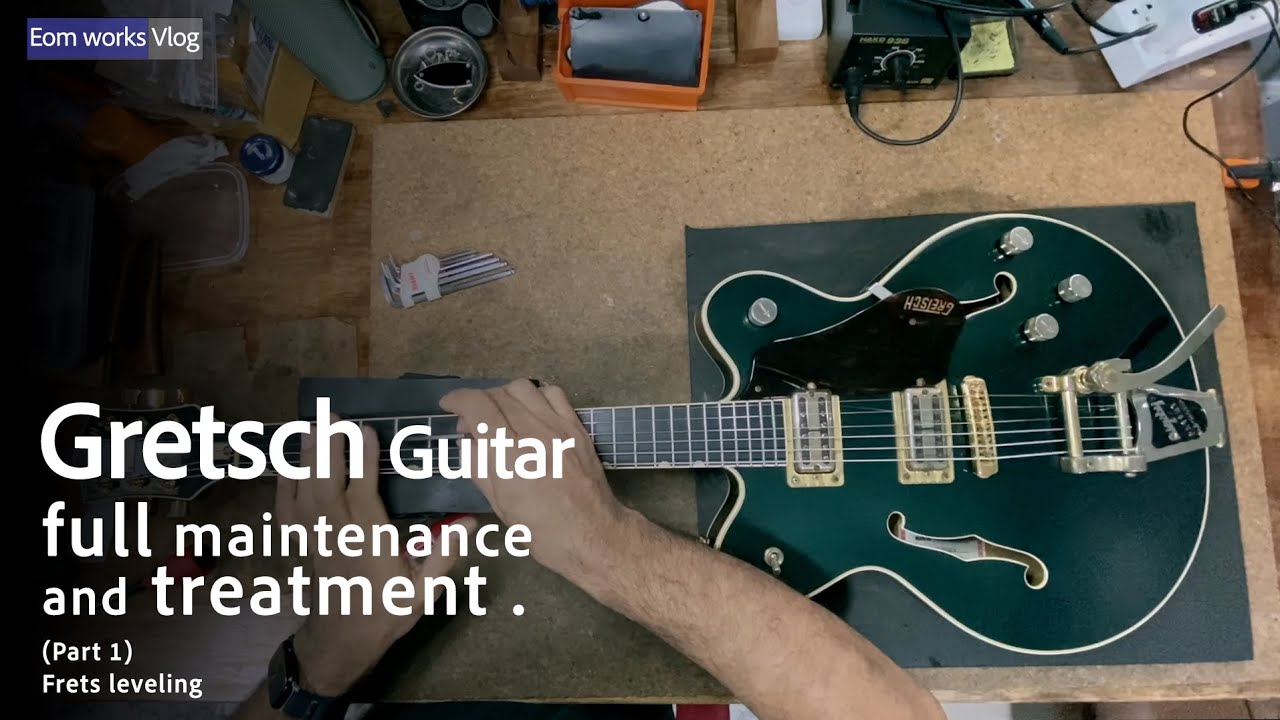 Gretsch Guitar Full treatment and maintenance (Part 1 Fret leveling).