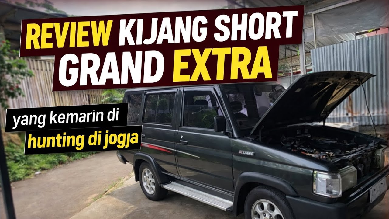 REVIEW KIJANG GRAND EXTRA 1.8 YG BARU BELI DARI JOGJA
