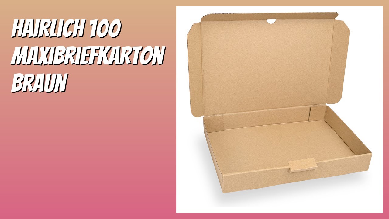 BEWERTUNG (2026): Hairlich 100 Maxibriefkarton Braun. Infos