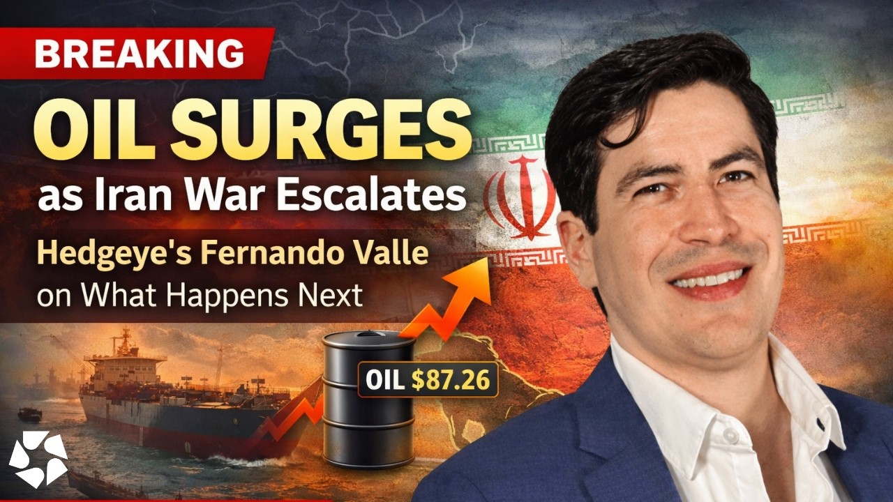 BREAKING: Oil Surges as Iran War Escalates — Hedgeye’s Fernando Valle on What Happens Next