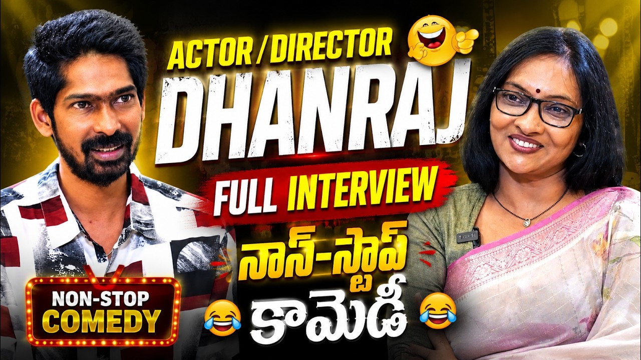 Actor/Director Dhanraj Full Interview ||@signaturestudiostv