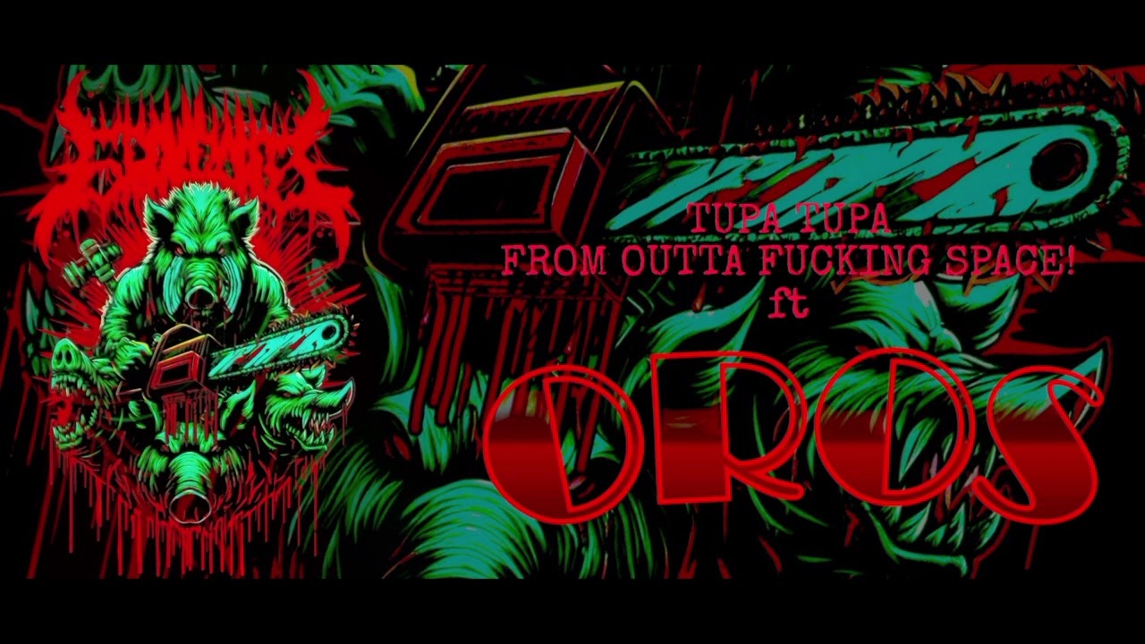 GRINDANO - TUPA TUPA FROM OUTTA F*CKING SPACE (ft OROS)