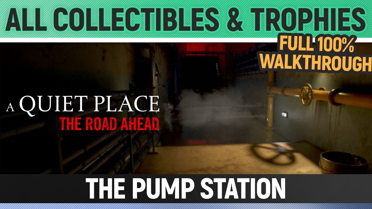 A Quiet Place: The Road Ahead - The Pump Station - All Collectibles & Trophies 🏆 Full Walkthrough