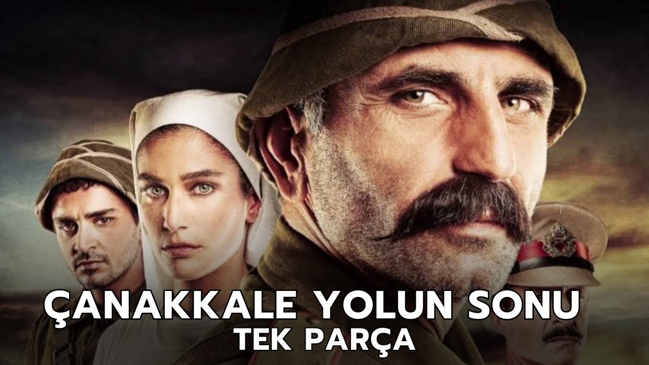 &Ccedil;anakkale Yolun Sonu | T&uuml;rk Tarihi Dram Filmi