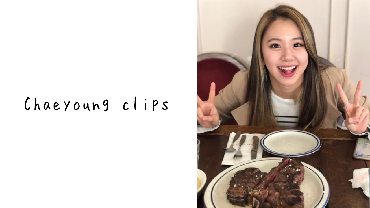 Chaeyoung editing clips