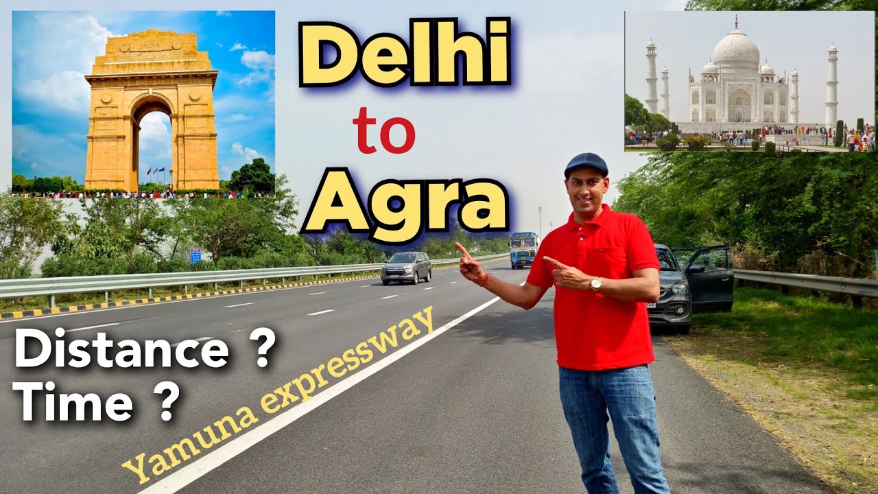 Delhi to Agra by Road | How to go Taj Mahal Agra From Delhi | Yamuna Expressway Drive Delhi to Agra