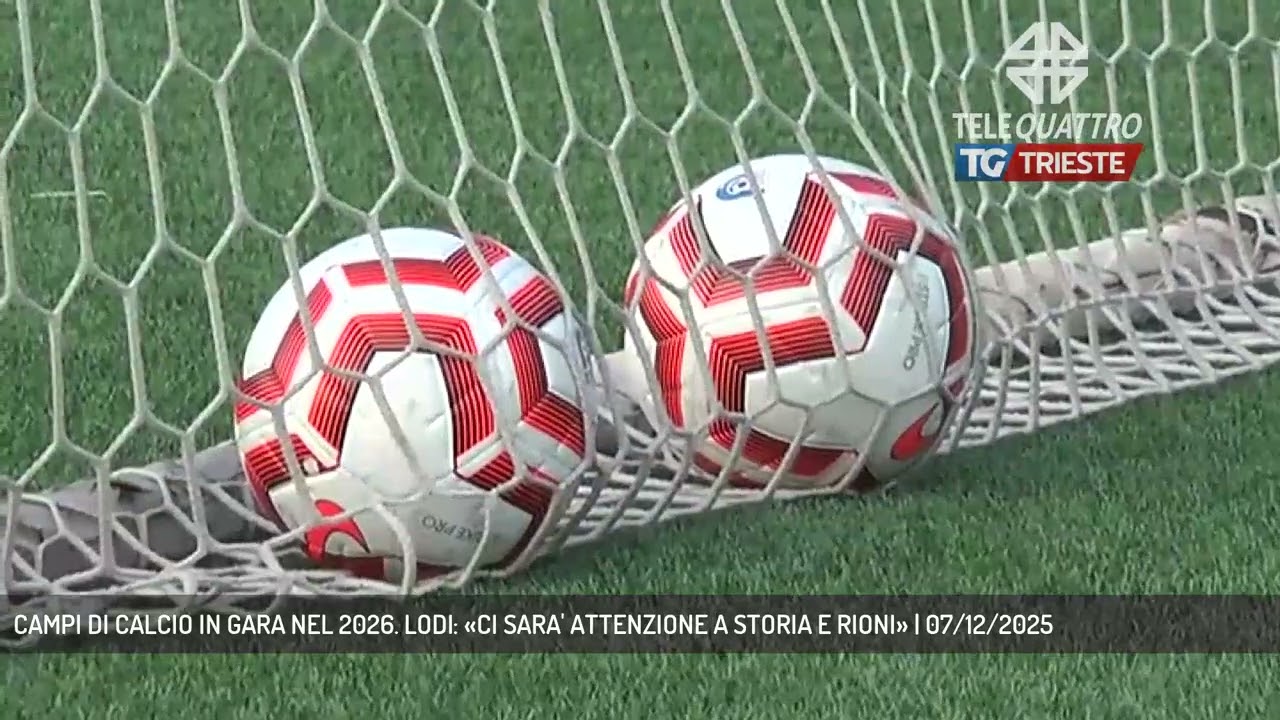 CAMPI DI CALCIO IN GARA NEL 2026. LODI: &laquo;CI SARA' ATTENZIONE A STORIA E RIONI&raquo; | 07/12/2025