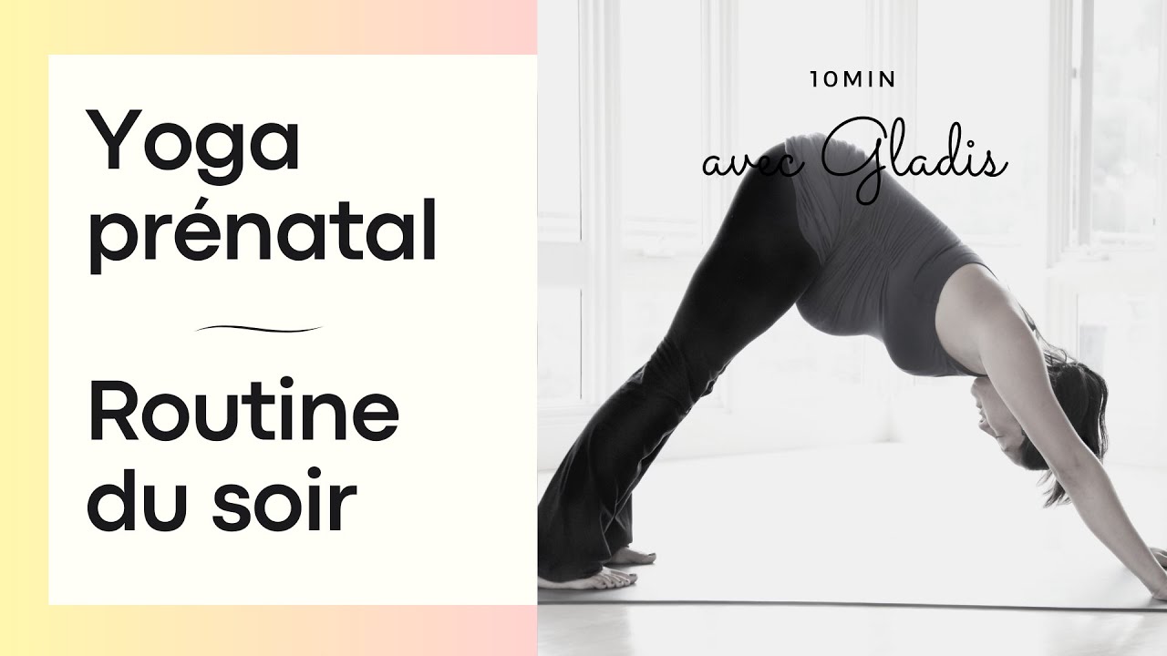 Yoga prénatal - Routine du soir