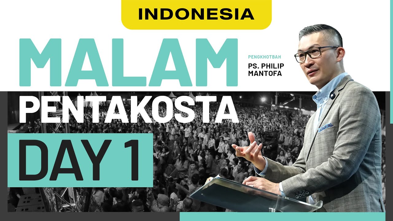 Indonesia | KKR Malam Pentakosta Kuching - Day 1 : Ps. Philip Mantofa