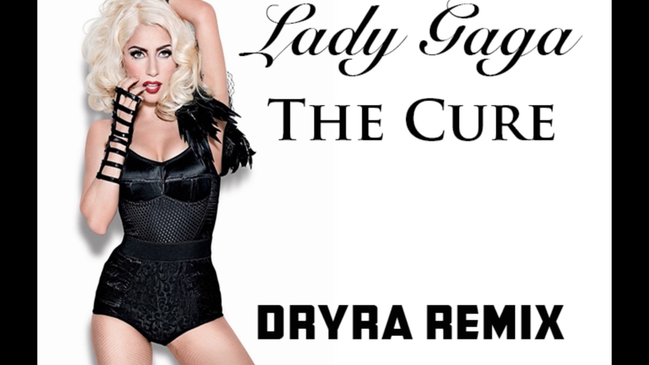 Lady Gaga - The Cure (Dryra Remix)