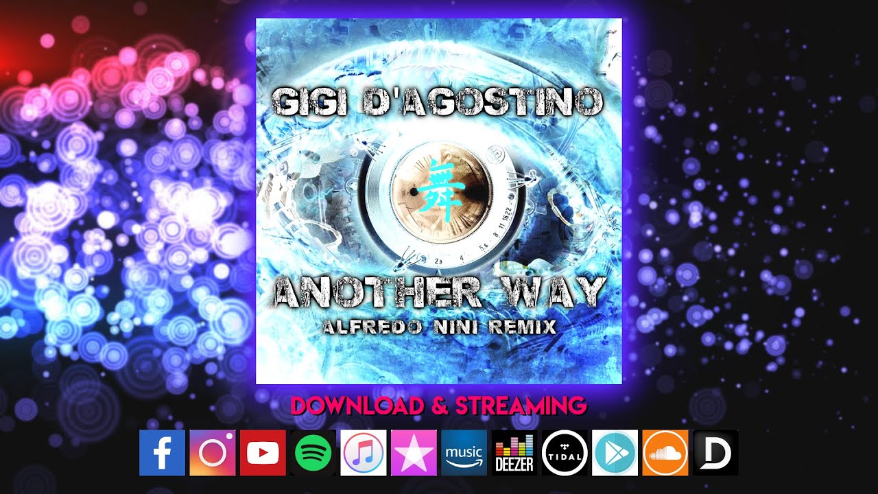 Gigi D'Agostino - Another Way (Alfredo Nini Remix)